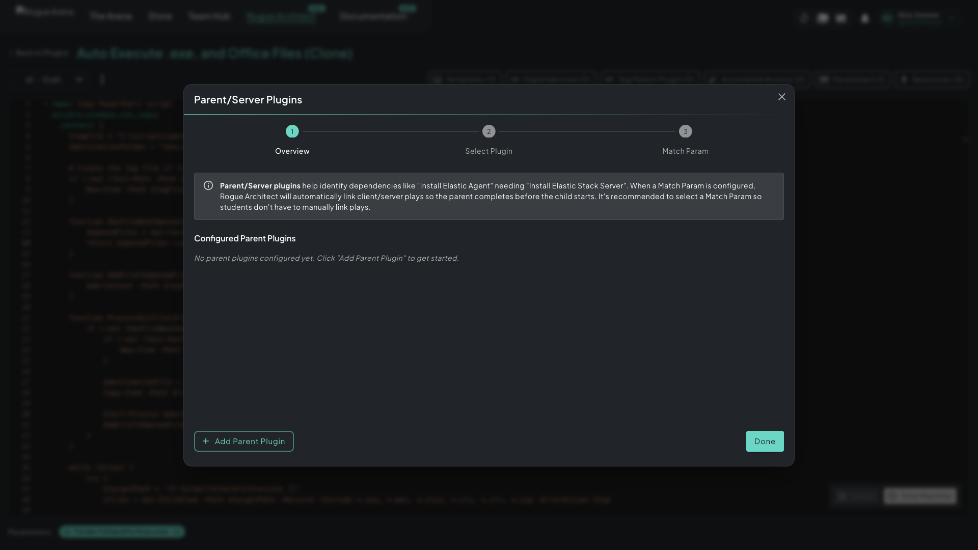 Parent/Server Plugins three-step modal — Overview, Select Plugin, Match Param — with explainer text about how parent plugins help link client/server plays so the parent completes before the child